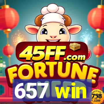 657 win